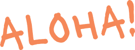 Aloha